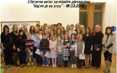 Literarna večer sa mladim pjesnicima „Kaj mi je vu srcu?“ – 18. ožujka 2016.