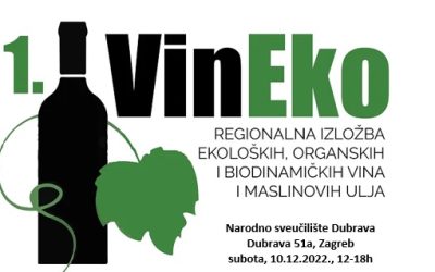 1. VinEko regionalna izložba ekoloških, organskih i biodinamičkih vina i maslinovog ulja u Zagrebu