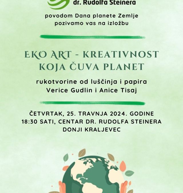 Poziv na otvorenje izložbe “EKO ART – kreativnost koja čuva planet” – rukotvorine od luščinja i papira Verice Gudlin i Anice Tisaj